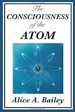 The Consciousness of the Atom