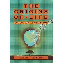 The Origins of Life : Evolution As Creation