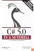 C# 5.0 in a Nutshell: The Definitive Reference