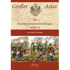 Gro�er Atlas des Deutsch-franz�sischen Krieges 1870/71