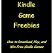 Kindle Game Freebies: How To Download, Play, and Win Free Kindle Games
