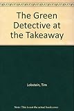 The green detective at the take-away