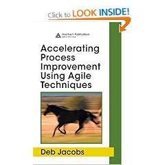 Accelerating Process Improvement Using Agile Techniques