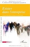 Exister dans l'entreprise