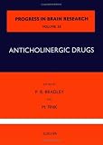 Anticholinergic Drugs, Volume 28 (Progress in Brain Research)