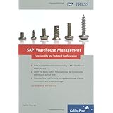 sap warehouse management functionality and technical configuration a single point of reference for sap warehouse