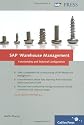 SAP Warehouse Management: Functionality and Technical Configuration