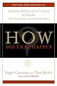 How Did That Happen?: Holding People Accountable for Results the Positive, Principled Way