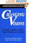 Changing Visions