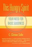 This Hungry Spirit: Your Need for Basic Goodness