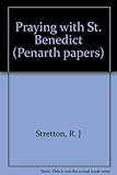 Praying with St. Benedict