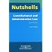 Constitutional and Administrative Law (Nutshells)