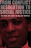 ISBN 9781780936086 product image for From Conflict Resolution to Social Justice: The Work and Legacy of Wallace Warfi | upcitemdb.com