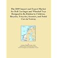 The 2009 Import and Export Market for Doll Carriages and Wheeled Toys Designed to Be... by Icon Group International