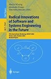 Radical Innovations of Software and Systems Engineering in the Future: 9th International Workshop, RISSEF 2002, Venice, Italy, October 7-11, 2002, Revised Papers (Lecture Notes in Computer Science)