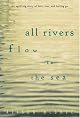 All Rivers Flow to the Sea by Alison Mcghee