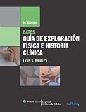 Bates, Guia de Exploracion Fisica e Historia Clinica (Point (Lippincott Williams & Wilkins)) (Spanish Edition)