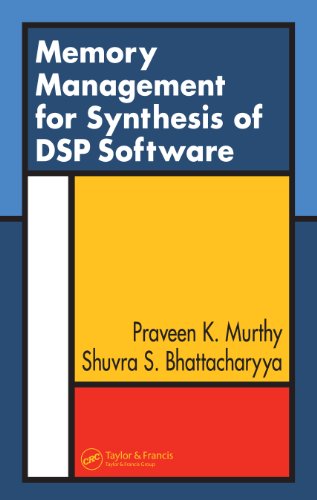 Memory Management for Synthesis of DSP Software, by Praveen K. Murthy, Shuvra S. Bhattacharyya
