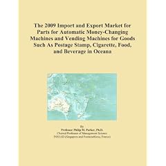 The 2009 Import and Export Market for Parts for Automatic Money- ...
