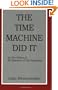 The Time Machine Did It