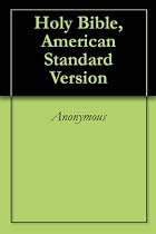 Holy Bible, American Standard Version