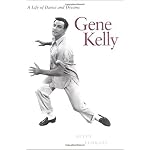 Gene Kelly: A Life of Dance and Dreams book cover