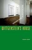 Wittgenstein's House: Language, Space, and Architecture