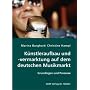 K�nstleraufbau und-vermarktung auf dem deutschen Musikmarkt: Grundlagen und Prozesse