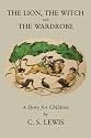 The Lion, the Witch and the Wardrobe (The Chronicles of Narnia)