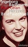 Herzzeit: Ingeborg Bachmann - Paul Celan - Der Briefwechsel - Ingeborg Bachmann, Paul Celan