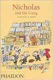 Nicholas and the Gang: Text by René Goscinny, with illustrations by Jean-Jacques Sempé