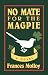 No Mate for the Magpie