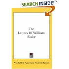 The Letters Of William Blake by Frederick Tatham and Archibald G. Russell