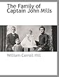 The Family of Captain John Mills