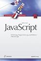 JavaScript: Einführung, Programmierung und Referenz - inklusive Ajax