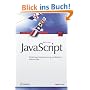JavaScript: Einf�hrung, Programmierung und Referenz - inklusive Ajax