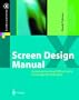 Screen Design Manual: Communicating Effectively Through Multimedia