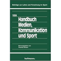 Handbuch Medien, Kommunikation und Sport