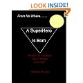 A Superhero Is Born (Messianic)