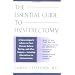 The Essential Guide to Hysterectomy