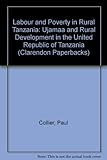 Labour and poverty in rural Tanzania : Ujamaa and rural development
