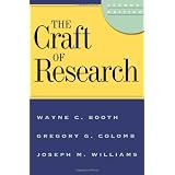 The Craft of Research, 2nd edition (Chicago Guides to Writing, Editing, and Publishing) ~ Wayne C. Booth