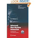 Advanced Man-Machine Interaction: Fundamentals and Implementation (Signals and Communication... by Karl-Friedrich Kraiss