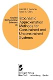 Stochastic Approximation Methods for Constrained and Unconstrained Systems (Applied Mathematical Sciences, Vol. 26)