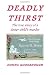 Search : Deadly Thirst: The True Story of a Foster Child's Murder