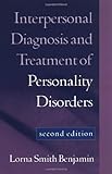 Interpersonal Diagnosis and Treatment of Personality Disorders: Second Edition