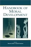 Handbook of Moral Development