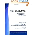 Gnu Octave Version 3.0.1 Manual: A High-Level Interactive Language For Numerical...