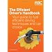 The Efficient Driver's Handbook: Your Guide to Fuel Efficient Driving Techniques and Car Choice