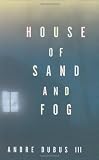 House of Sand and Fog (0393046974) by Andre Dubus